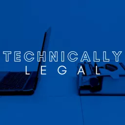 Technically Legal - A Legal Technology and Innovation Podcast artwork