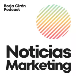 Noticias Marketing Podcast artwork