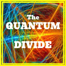 The Quantum Divide Podcast artwork