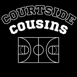 Courtside Cousins Podcast artwork