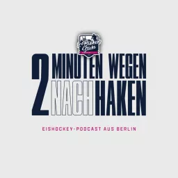 2 Minuten wegen NACHhaken • Eishockey-Podcast aus Berlin artwork