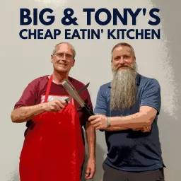 Big & Tony's Cheap Eatin' Kitchen