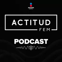 Actitud Fem Podcast artwork