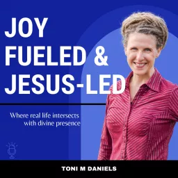 Joy Fueled and Jesus Led Podcast artwork