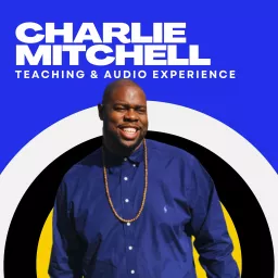 Charlie Mitchell Teachings Podcast artwork