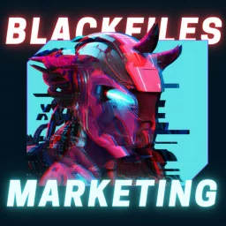 Blackfiles Marketing Podcast artwork