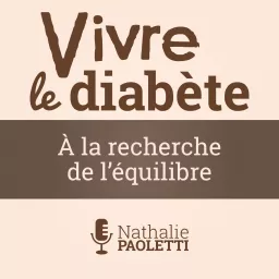 Vivre le diabète Podcast artwork