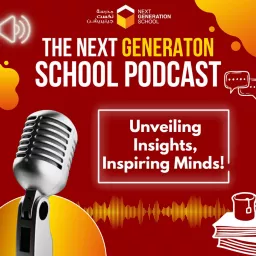 Next Generation School Podcast artwork