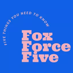 Fox Force Five Podcast artwork