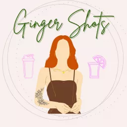 Ginger Shots w/ Daisey Podcast artwork
