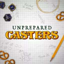 Unprepared Casters