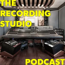 THE RECORDING STUDIO (All about Recording, Mixing & Mastering) Podcast artwork