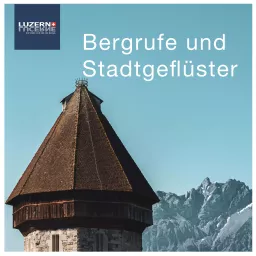 Bergrufe und Stadtgeflüster Podcast artwork