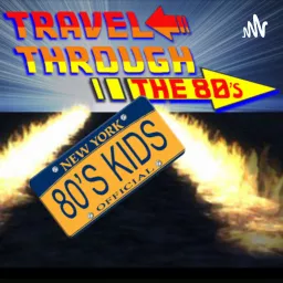 Travel through the 80s with the 80s Kids Podcast artwork