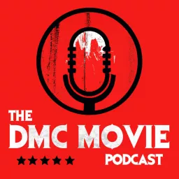 The DMC Movie Podcast artwork