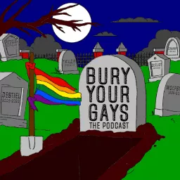 bury your gays: the podcast artwork