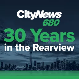 CityNews 680: 30 Years in the Rearview Podcast artwork