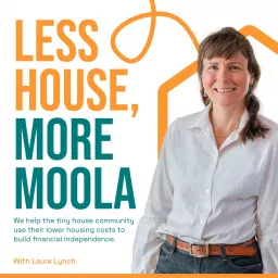 Less House More Moola Podcast artwork