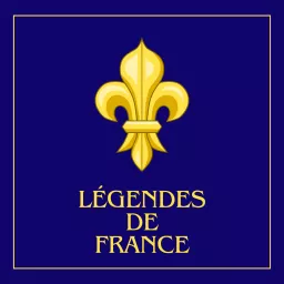 Légendes de France Podcast artwork