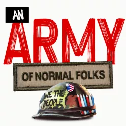 An Army of Normal Folks Podcast artwork