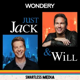 Just Jack & Will with Sean Hayes and Eric McCormack Podcast artwork