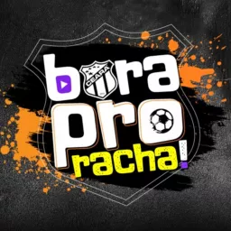 Bora Pro Racha, Vozão! Podcast artwork
