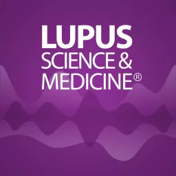 Lupus Science and Medicine Podcast artwork