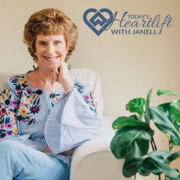 Today's Heartlift with Janell Podcast artwork