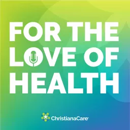 For the Love of Health Podcast artwork