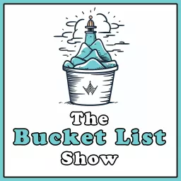 The Bucket List Show