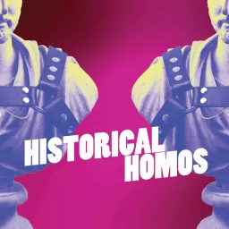 Historical Homos Podcast artwork