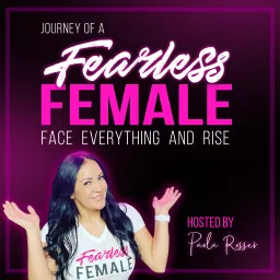 Journey of a Fearless Female Podcast artwork