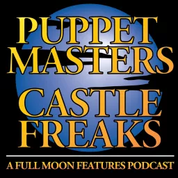 Puppet Masters / Castle Freaks Podcast artwork