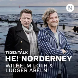 He! Norderney - Tidentalk mit Wilhelm Loth und Ludger Abeln Podcast artwork