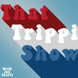 That Trippi Show Podcast artwork