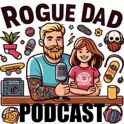 The Rogue Dad Podcast artwork