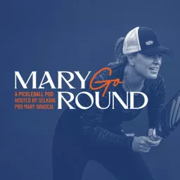 Marygoround, A Pickleball Podcast Hosted by Mary Brascia artwork
