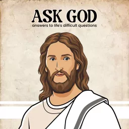 AskGod365. Answers to life's difficult questions. Podcast artwork