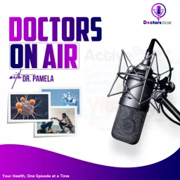 Doctors On Air with Dr Pamela Podcast artwork