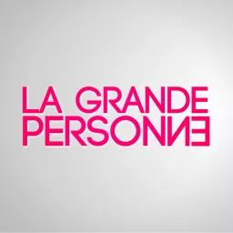 LA GRANDE PERSONNE • LES PLATEAUX SAUVAGES