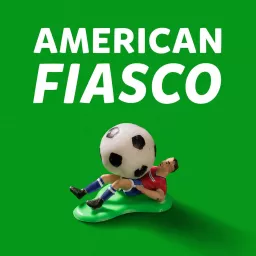 American Fiasco Podcast artwork