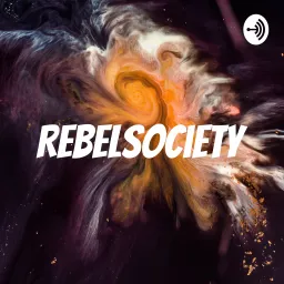 Rebelsociety Podcast artwork