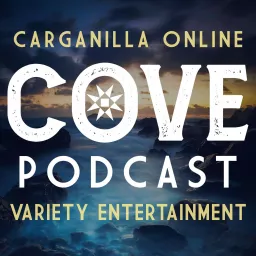 COVEpod | Carganilla Online Variety Entertainment Podcast | Storytelling, Interviews, Poetry, Music, Arts & Inspiration artwork