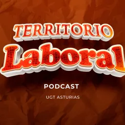Territorio Laboral Prevención Podcast artwork