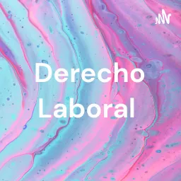 Derecho Laboral Podcast artwork