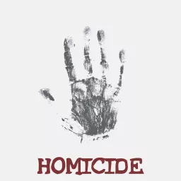 Homicide Podcast artwork