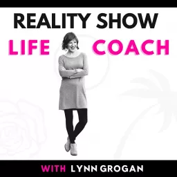 Reality Show Life Coach Podcast artwork