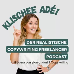 Klischee Ade! Der realistische Copywriting Freelancer Podcast artwork