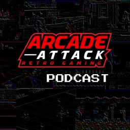 Arcade Attack Retro Gaming Podcast artwork