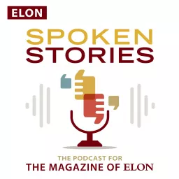 The Magazine of Elon: Spoken Stories Podcast artwork